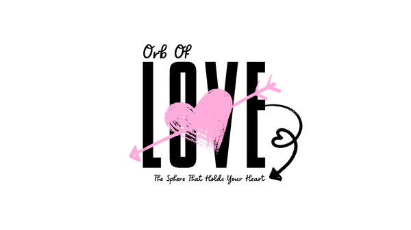 OrbofLove™ - The Sphere That Holds Your Heart